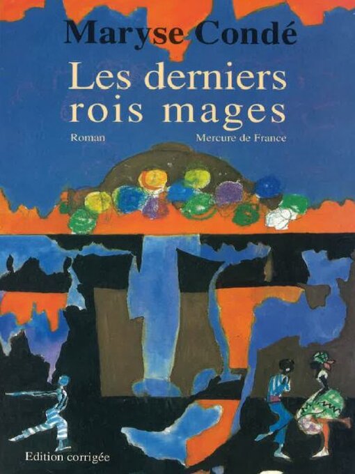 Title details for Les derniers rois mages by Maryse Condé - Available